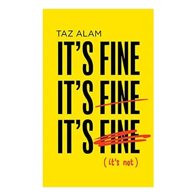 It's Fine, It's Fine, It's Fine