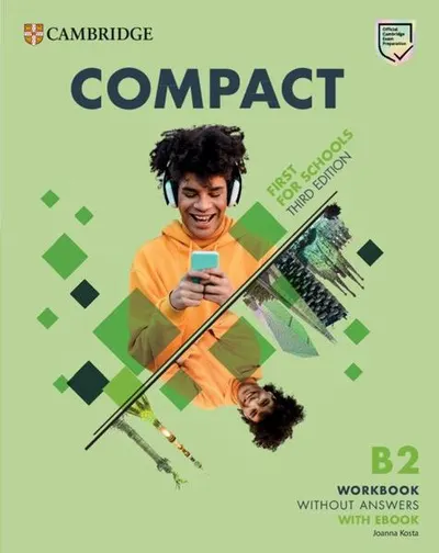 Compact First For Schools B2 First Workbook without Answers with eBook - Paperback brosat - Joanna Kosta