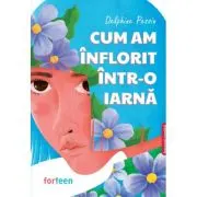 Cum am inflorit intr-o iarna