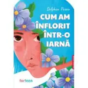 Cum am inflorit intr-o iarna