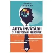 Arta invatarii si a dezvoltarii personale. Avantajul tau competitiv