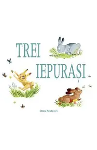 Trei iepurasi