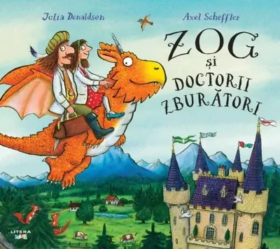 Zog și doctorii zburători - Paperback brosat - Julia Donaldson