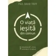 O viata iesita din comun
