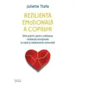 Rezilienta emotionala a copiilor