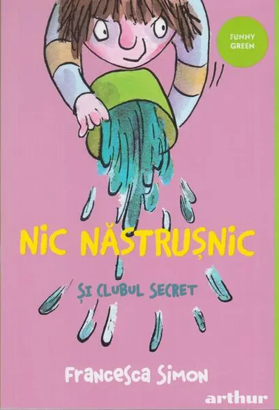 Nic Năstrușnic și clubul secret (Vol. 2) - Paperback - Francesca Simon