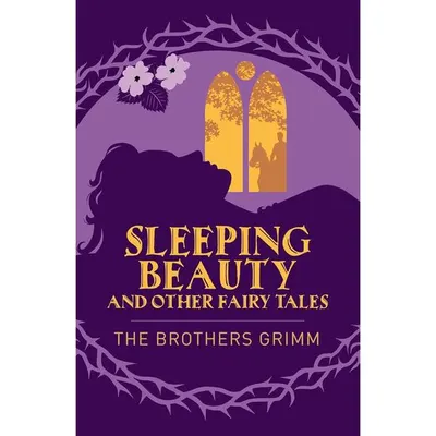 Sleeping Beauty & Other Fairy Tales