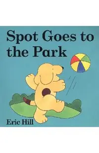 Spot Goes to the Park