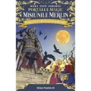 Povestea castelului bantuit. Portalul Magic. Misiunile Merlin nr. 2