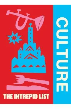 The Intrepid List Culture: 50 Cultural Experiences to Change the Way You Travel