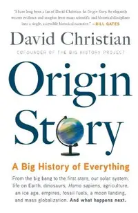 Origin Story: A Big History of Everything