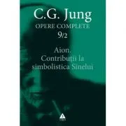 Aion. Contributii la simbolistica Sinelui. Opere Complete, volumul 9/2