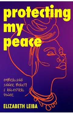 Protecting My Peace: Embracing Inner Beauty and Ancestral Power