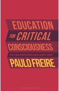 Education for Critical Consciousness