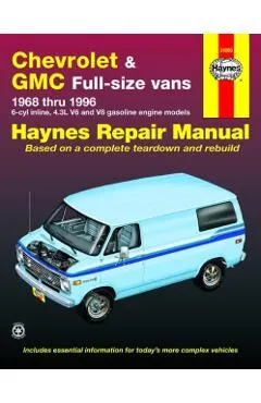 Chevrolet & GMC Full-Size Vans 1968 Thru 1996 Haynes Repair Manual