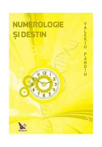 Numerologie și destin - Paperback brosat - Valeriu Pănoiu