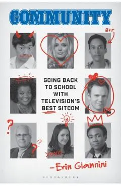 Community: Going Back to School with Television's Best Sitcom
