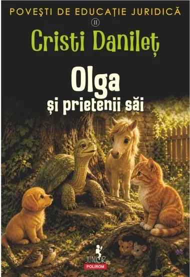 Poveşti de educaţie juridică II. Olga şi prietenii săi