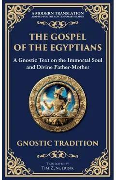 The Gospel of the Egyptians: Mystical Teachings of the Eternal Light
