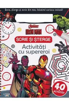 Iron Man. Activitati cu supereroi. Scrie si sterge