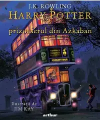 Harry Potter și prizonierul din Azkaban (Harry Potter #3) (ediție ilustrată)
