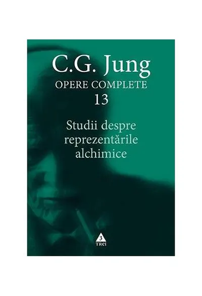 Studii despre reprezentările alchimice (Vol. 13) - Paperback brosat - Carl Gustav Jung
