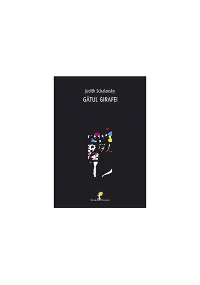 Gâtul girafei - Paperback brosat - Judith Schalansky