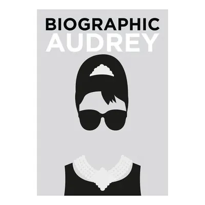 Biographic: Audrey