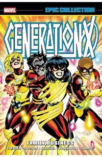 Generation X Epic Collection: Family Business