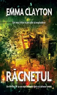 Răcnetul - Paperback brosat - Emma Clayton