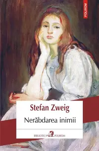 Nerăbdarea inimii - Paperback - Stefan Zweig