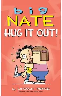 Big Nate: Hug It Out!