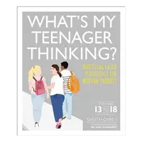 What's My Teenager Thinking