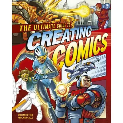 The Ultimate Guide To Creating Comics