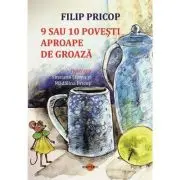 9 sau 10 povesti aproape de groaza