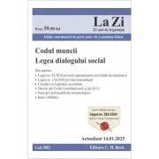 Codul muncii. Legea dialogului social. Actualizat la 14. 01. 2025