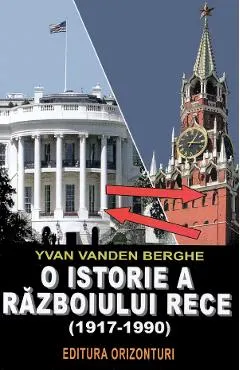 O istorie a razboiului rece (1917-1990)