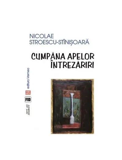 Cumpăna apelor. Întrezăriri - Paperback brosat - Nicolae Stroescu-Stînișoară