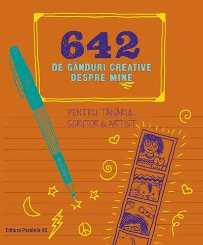 642 de gânduri creative despre mine. Pentru tânărul scriitor & artist - Paperback brosat - Chronicle Books