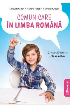 Comunicare in limba romana - Clasa 2 - Caiet