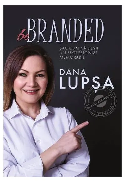 Be Branded - Paperback brosat - Dana Lupșa