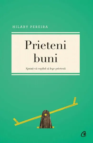 Prieteni buni - Paperback brosat - Hilary Pereira
