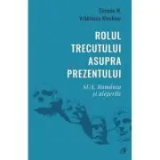 Rolul trecutului asupra prezentului. SUA, Romania si alegerile