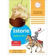 Istorie. Clasa a 4-a. Caiet de lucru