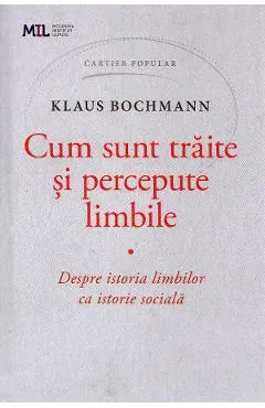 Cum sunt traite si percepute limbile