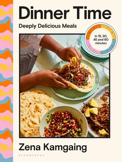 Dinner Time: Deeply Delicious Meals in 15, 30, 45 and 60 minutes