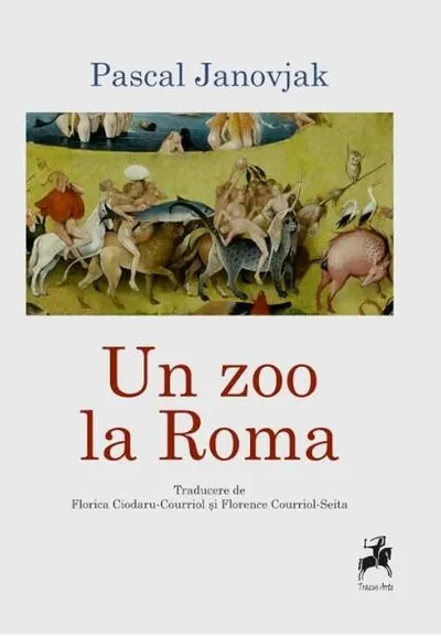 Un zoo la Roma - Paperback brosat - Pascal Janovjak