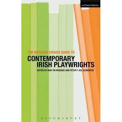 The Methuen Drama Guide to Contemporary Irish Playwrights