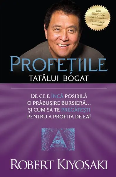 Profeţiile tatălui bogat - Paperback brosat - Robert T. Kiyosaki, Sharon L. Lechter