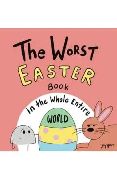 The Worst Easter Book in the Whole Entire World